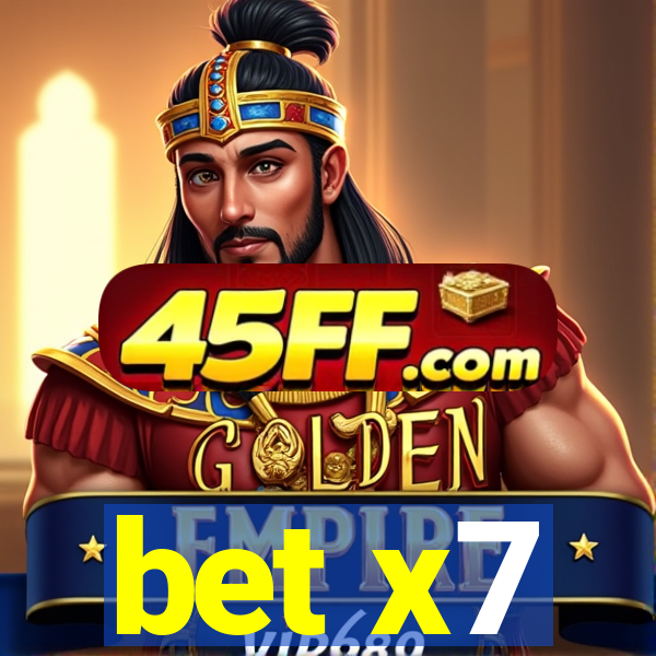 bet x7